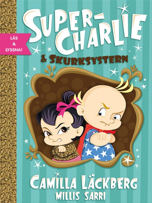 Title details for Super-Charlie och skurksystern by Camilla Läckberg - Wait list